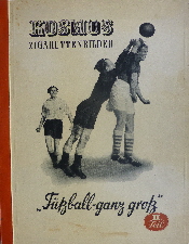 1952 KOSMOS Fussball ganz gro Teil 2