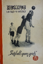 1952 KOSMOS Fussball ganz gro� Teil 2