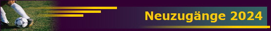 Neuzugnge 2024